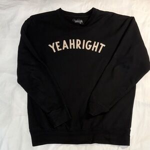 Yeah Right Crewneck Sweatshirt